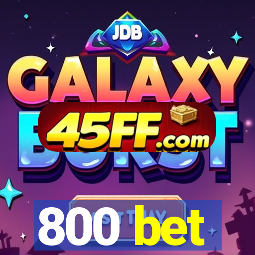 800 bet